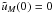 \hbox{$\tu_M(0)=0$}