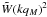 \hbox{$\tW(kq_M)^2$}