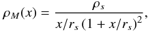 \begin{equation} \rho_M(x) = \frac{\rho_s}{x/r_s \left(1+x/r_s\right)^2}, \label{NFW-rho} \end{equation}