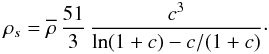\begin{equation} \rho_s = \rhob \, \frac{51}{3} \, \frac{c^3}{\ln(1+c)-c/(1+c)}\cdot \label{rhos50-def} \end{equation}