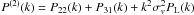 \hbox{$P^{(2)}(k)=P_{22}(k) + P_{31}(k)+ k^2\sigma_v^2P_{\rm L}(k)$}