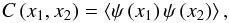 \appendix \setcounter{section}{1} \begin{equation} C\left(x_1,x_2\right) = \left\lag \psi\left(x_1\right) \psi\left(x_2\right) \right\rag, \label{C-def} \end{equation}