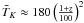 \hbox{$\bar{T}_K\approx 180\left(\frac{1+z}{100}\right)^2$}