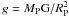 \hbox{$g = M_{\rm P}{\rm G}/R_{\rm P}^2$}