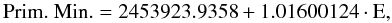\begin{equation} \mathrm{Prim.~Min.} = 2453923.9358 + 1.01600124 \cdot \mathrm{E}, \end{equation}