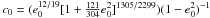 Mathematical equation: \hbox{$c_0=(e_0^{12/19}[1+\frac{121}{304}e_0^2]^{1305/2299})(1-e_0^2)^{-1}$}