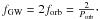 Mathematical equation: \hbox{$f_{\rm GW}=2f_{\rm orb}=\frac{2}{P_{\rm orb}}\cdot$}