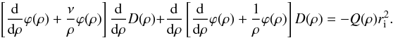 Mathematical equation: \begin{equation} \label{equ: equa diff de la rigidit} \left[ \dfrac{{\rm d}}{{\rm d}\rho}\varphi(\rho) + \dfrac{\nu}{\rho}\varphi(\rho)\right] \dfrac{{\rm d}}{{\rm d}\rho}D(\rho) + \dfrac{{\rm d}}{{\rm d}\rho}\left[ \dfrac{{\rm d}}{{\rm d}\rho}\varphi(\rho) + \dfrac{1}{\rho}\varphi(\rho)\right] D(\rho) = -Q(\rho)r_{\rm i}^2. \end{equation}
