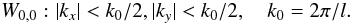 Mathematical equation: \begin{equation} W_{0,0}: |k_x| < k_0/2, |k_y| < k_0/2, \quad k_0 = 2\pi/l. \end{equation}