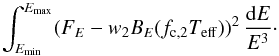 Mathematical equation: \begin{equation} \label{u19} \int^{E_{\rm max}}_{E_{\rm min}} (F_{E} - w_2 B_{E} (f_{\rm c,2} T_{\rm eff}))^2\,\frac{{\rm d}E}{E^3}\cdot \end{equation}