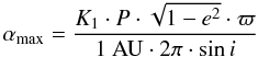 \begin{equation} \label{eqastsig} \alpha_{\mbox{\scriptsize max}} = \frac{K_1\cdot P\cdot \sqrt{1-e^2}\cdot\varpi}{1~\mbox{AU}\cdot2\pi\cdot \sin i} \end{equation}