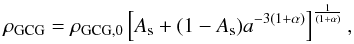 Mathematical equation: \begin{equation} \rho_{{\rm GCG}} = \rho_{{\rm GCG},0} \left[A_{\rm s} + (1-A_{\rm s})a^{-3(1+\alpha)}\right]^{1\over(1+\alpha)}, \end{equation}