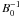 $B_{0}^{-1}$