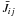 $\bar{J}_{ij}$