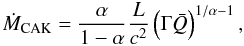 \begin{equation} \label{mcak} \dot M_{\rm CAK}=\frac{\alpha}{1-\alpha}\frac{L}{c^2} \zav{\Gamma\bar Q}^{1/\alpha-1}, \end{equation}