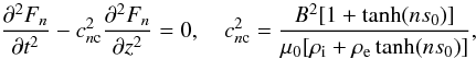 \begin{equation} \frac{\partial^2 F_n}{\partial t^2} - c_{n\rm c}^2\frac{\partial^2 F_n}{\partial z^2} = 0, \quad c_{n\rm c}^2 = \frac{B^2[1+\tanh(ns_0)]} {\mu_0[\rho_{\rm i}+\rho_{\rm e}\tanh(ns_0)]}, \label{eq:govF} \end{equation}