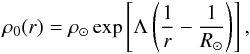 \begin{equation} \rho_0(r) = \rho_\odot \exp\left[\Lambda\left(\frac1r-\frac1{R_\odot}\right) \right],\label{eq:rho_0} \end{equation}