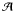 $\mathcal A$
