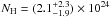 Mathematical equation: \hbox{$N_{\rm H}=(2.1_{-1.9}^{+2.3})\times 10^{24}$}