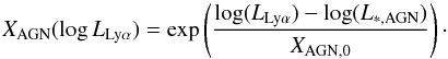 \begin{equation} X_{\rm AGN}(\log L_{\rm Ly\alpha}) = \exp \left( \frac{\log ( L_{\rm Ly\alpha} ) - \log ( L_{\rm *, AGN} ) }{ X_{\rm AGN,0} } \right)\cdot \end{equation}