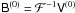 \hbox{$\coh{B}{}^{(0)} = {\cal F}^{-1}\coh{V}{}^{(0)}$}
