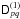 \hbox{$\coh{D}{pq}^{(1)}$}