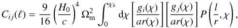 Mathematical equation: \begin{equation} C_{ij}(\ell) = \frac{9}{16}\left(\frac{H_0}{c}\right)^4\Omega_{\rm m}^2\int_0^{\chi_h}{\rm d}\chi\left[\frac{g_i(\chi)}{ar(\chi)}\right]\left[\frac{g_j(\chi)}{ar(\chi)}\right]P\left(\frac{l}{r},\chi\right) , \label{eq:shear} \end{equation}