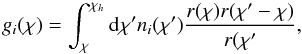 Mathematical equation: \begin{equation} g_i(\chi)=\int_\chi^{\chi_h}{\rm d}\chi' n_i(\chi') \frac{r(\chi) r(\chi' -\chi)}{r(\chi'}, \end{equation}