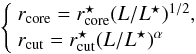 Mathematical equation: \begin{equation} \label{eq:scal2} \left\{ \begin{array}{l} r_{\rm core} = r_{\rm core}^\star (L/L^\star)^{1/2}, \\ r_{\rm cut} = r_{\rm cut}^\star (L/L^\star)^\alpha \\ \end{array} \right. \end{equation}