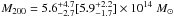 Mathematical equation: \hbox{$ M_{200} = 5.6^{+4.7}_{-2.7} [5.9^{+2.2}_{-1.7}] \times 10^{14}\ M_{\odot}$}