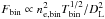 Mathematical equation: \hbox{$F_{\rm bin} \propto n_{\rm e,\rm bin}^{2}T_{\rm bin}^{1/2}/D^{2}_{\rm L}$}