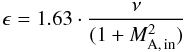 Mathematical equation: \begin{equation} \epsilon = 1.63 \cdot \frac{\nu}{(1+M_{\rm A,\,in}^{2})} \end{equation}