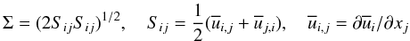 Mathematical equation: % subequation 1903 1 \begin{equation} \label{eq60} \Sigma =(2S_{ij} S_{ij} )^{1/2},\quad S_{ij} =\frac{1}{2}(\overline u _{i,j} +\overline u _{j,i} ),\quad \overline u _{i,j} =\partial \overline u _i /\partial x_j \end{equation}