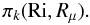 Mathematical equation: % subequation 1903 6 \begin{equation} \label{eq66} \pi _k ({\rm Ri}, R_\mu). \end{equation}