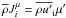 Mathematical equation: \appendix \setcounter{section}{1} \hbox{$\overline {\rho} {J}_{i}^{\mu} = \overline {\rho {u}'}_{\rm i} {\mu }'$}