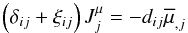 Mathematical equation: \appendix \setcounter{section}{1} \begin{equation} \label{eq80} \left(\delta _{ij} +\xi _{ij} \right) J_j^\mu = - d_{ij} \overline \mu _{,j} \end{equation}