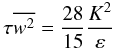 Mathematical equation: \appendix \setcounter{section}{3} \begin{equation} \label{eq96} \tau \overline {w^2} = \frac{28}{15}\frac{K^2}{\varepsilon } \end{equation}
