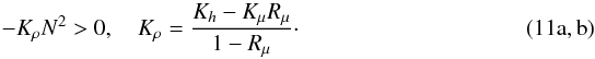 Mathematical equation: $$ - K_\rho N^2 > 0, \quad K_\rho = \frac{K_h - K_\mu R_\mu }{1-R_\mu}\cdot \qquad \qquad \qquad \qquad \qquad({\rm {11a,b}}) $$
