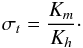 Mathematical equation: \appendix \setcounter{section}{3} \begin{equation} \sigma _t =\frac{K_m }{K_h }\cdot \end{equation}