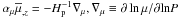 Mathematical equation: \hbox{$\alpha _\mu \overline \mu _{,z} = - H_{\rm p}^{-1} \nabla _\mu, \nabla _\mu \equiv \partial \ln \mu /\partial {\rm ln} P$}