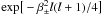 Mathematical equation: \hbox{$\mathrm{exp}\big[-\beta_\pm^2 l(l+1)/4\big]$}