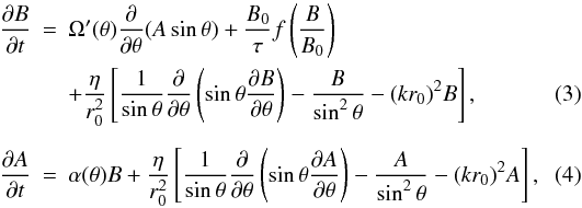 Mathematical equation: \begin{eqnarray} \frac{\partial B}{\partial t} &=& \Omega^\prime(\theta)\frac{\partial}{\partial\theta}(A\sin\theta) +\frac{B_0}{\tau}f\left(B\over B_0\right) \nonumber \\ \label{eq:dyn-d-t} & & +\frac{\eta}{r_0^2}\left[\frac{1}{\sin\theta}\frac{\partial}{\partial\theta} \left(\sin\theta\frac{\partial B}{\partial\theta}\right)-\frac{B}{\sin^2\theta} -(kr_0)^2 B \right], \\ \label{eq:dyn-d-p} \frac{\partial A}{\partial t} &=& \alpha(\theta)B + \frac{\eta}{r_0^2}\left[\frac{1}{\sin\theta}\frac{\partial}{\partial\theta} \left(\sin\theta\frac{\partial A}{\partial\theta}\right)-\frac{A}{\sin^2\theta} -(kr_0)^2 A \right], \end{eqnarray}