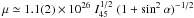Mathematical equation: \hbox{$\mu\simeq1.1(2)\times10^{26} \;I_{45}^{1/2}\;(1+\sin^2{\alpha})^{-1/2}$}