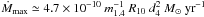 Mathematical equation: \hbox{$\dot{M}_{\rm max}\simeq4.7\times10^{-10}~m_{1.4}^{-1}~R_{10}~d_4^2~M_{\odot}~{\rm yr}^{-1}$}