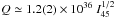 Mathematical equation: \hbox{$Q\simeq1.2(2)\times10^{36}\;I_{45}^{1/2}$}