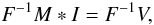 Mathematical equation: \begin{equation} \label{equ_Fmask} F^{-1}M\ast I=F^{-1}V, \end{equation}