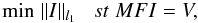 Mathematical equation: \begin{equation} \label{equ_pfnonoise} {\rm{min}}\; \| I \|_{l_1} \; \;\; st\; MFI=V, \end{equation}