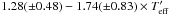 Mathematical equation: \hbox{$1.28(\pm0.48) - 1.74(\pm0.83) \times T'_{\rm eff}$}