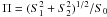 Mathematical equation: \hbox{$\Pi=({S_1^2+S_2^2})^{1/2} / {S_0}$}