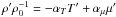 Mathematical equation: \appendix \setcounter{section}{1} \hbox{${\rho }'\rho _{0}^{-1}=- \alpha _T {T}'+\alpha _\mu {\mu }'$}